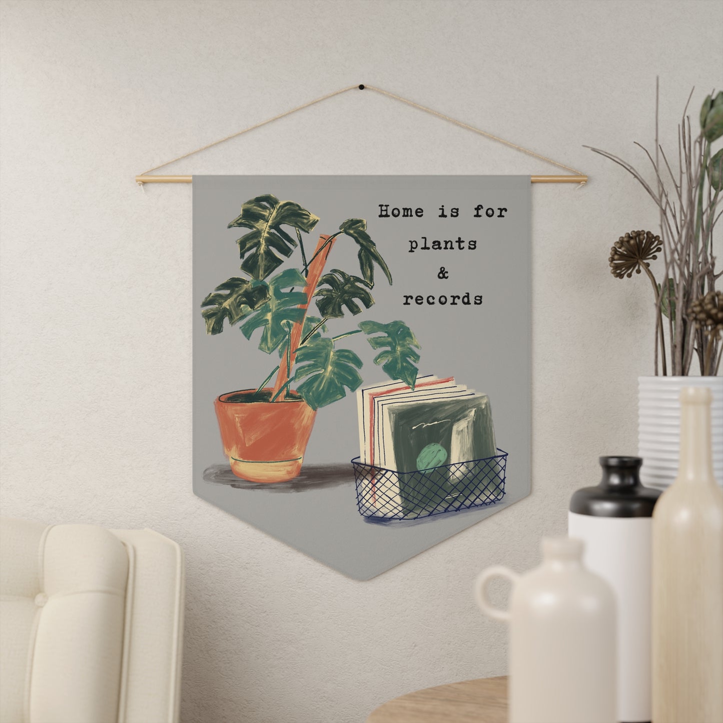 Home is for Plants & Records Wall Pennant