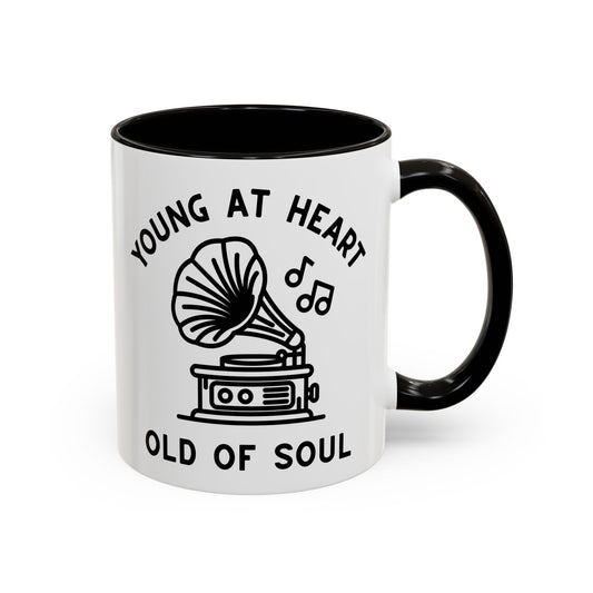 Young at Heart, Old of Soul - 11oz Mug