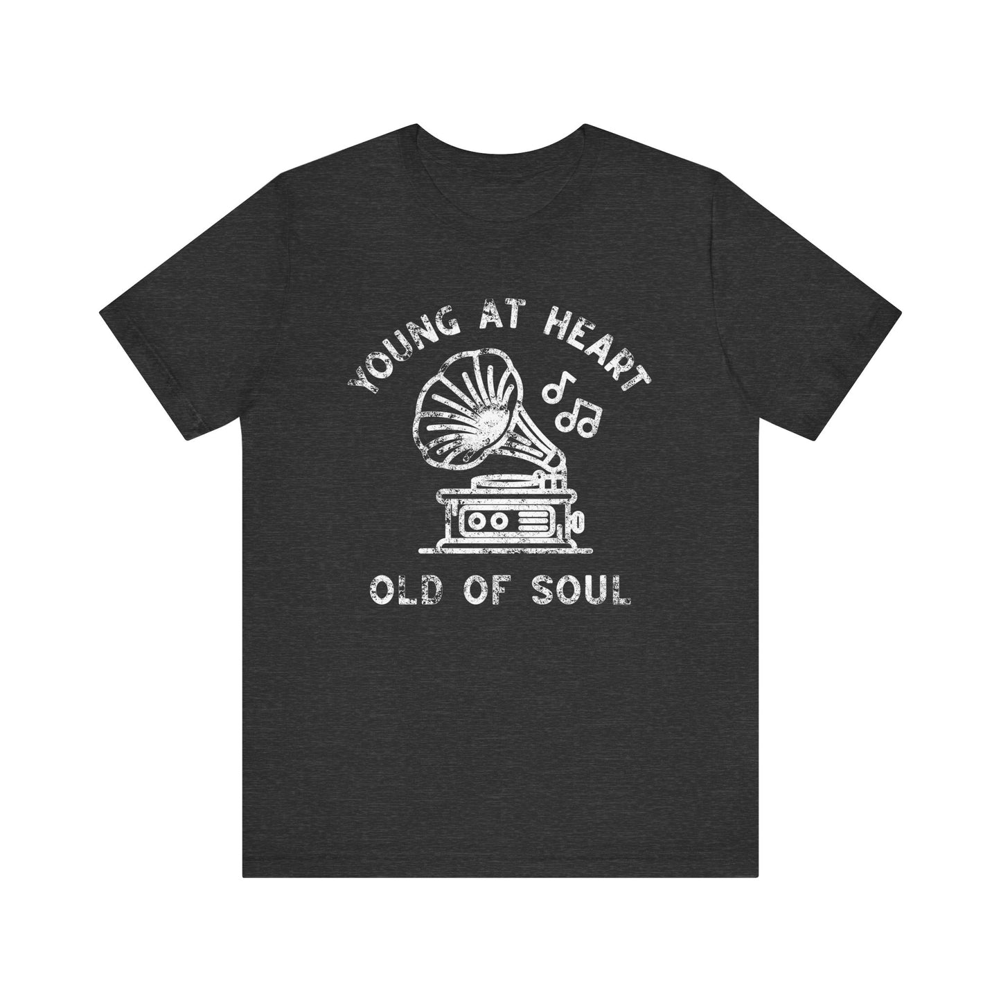 Young at Heart, Old of Soul T-Shirt