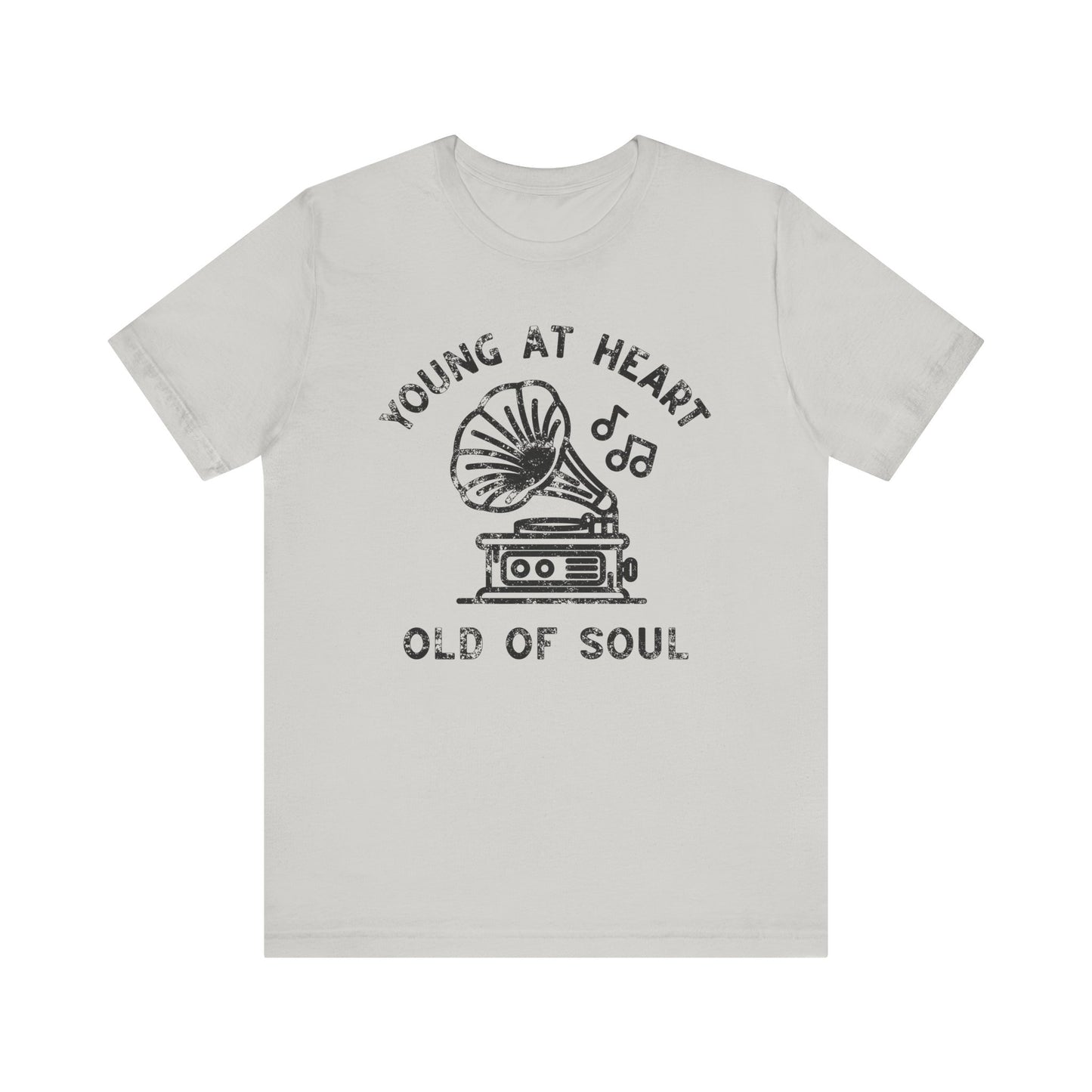 Young at Heart, Old of Soul T-Shirt