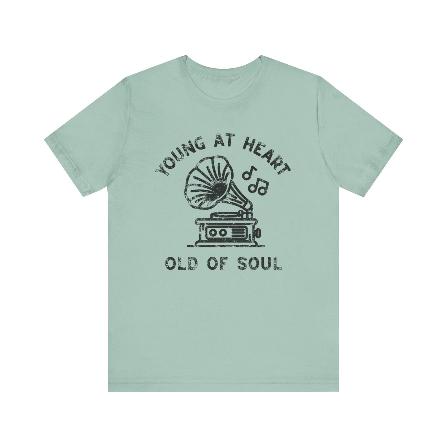 Young at Heart, Old of Soul T-Shirt